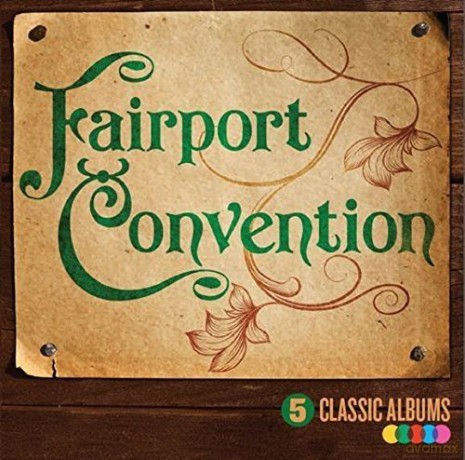 Fairport Convention: 5 Classic Albums [5CD]