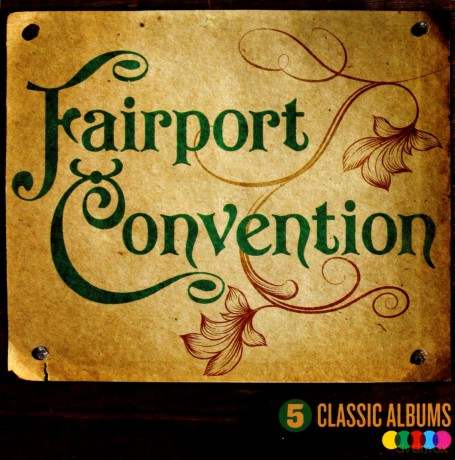Fairport Convention: 5 Classic Albums [5CD]