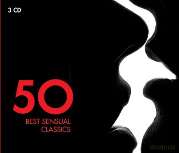50 Best Sensual Classics [3CD]