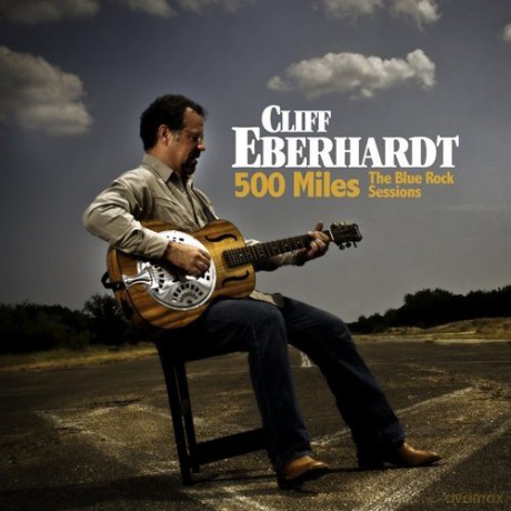 Cliff Eberhardt: 500 Miles [CD]