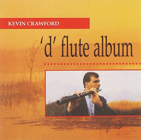 Kevin Crawford: D Flute Album [CD]