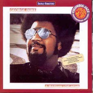 George Duke: A Brazilian Love Affair [CD]