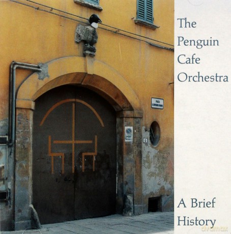 Penguin Cafe Orchestra: A Brief History [CD]