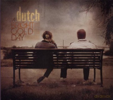Dutch: A Bright Cold Day [CD]