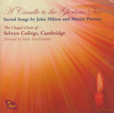 Chapel Choir Of Selwyn College: A Candle To The Glorious Sun [CD]