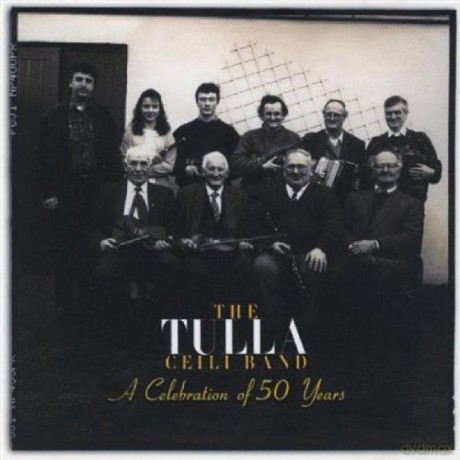 Tulla Ceilidh Band: A Celebration Of 50 Years [CD]