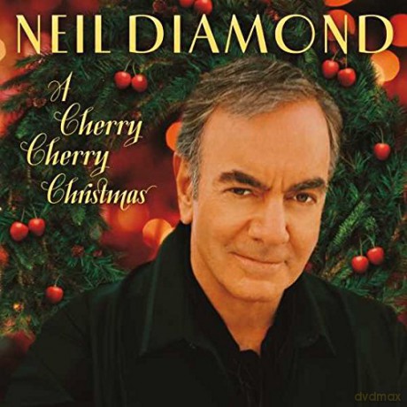 Neil Diamond: A Cherry Cherry Christmas [CD]