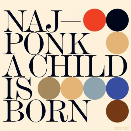 Najponk: A Child Is Born [CD]