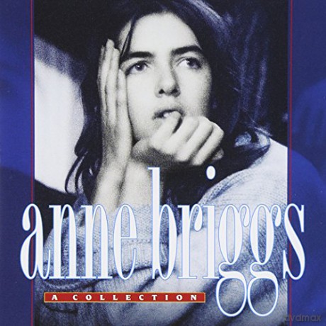 Anne Briggs: A Collection [CD]