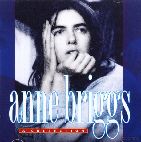 Anne Briggs: A Collection [CD]