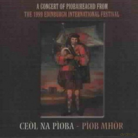 Ceol Na Pioba - Piob Mhor: A Concert From The 1999 [CD]