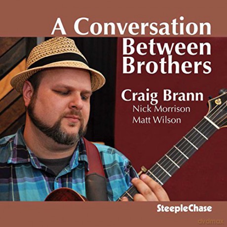 Craig Brann: A Conversation Between Brother [CD]