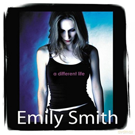 Emily Smith: A Different Life [CD]