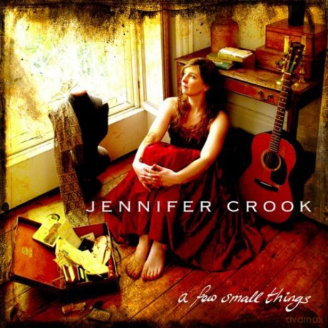Jennifer Crook: A Few Small Things [CD]