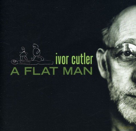 Ivor Cutler: A Flat Man [CD]