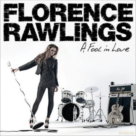 Florence Rawlings: A Fool In Love [CD]