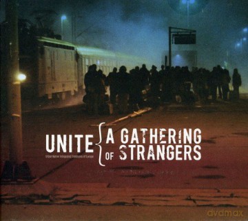 Unite: A Gathering Of Strangers [CD]