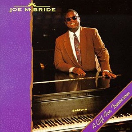 Joe Mcbride: A Gift For Tomorrow [CD]
