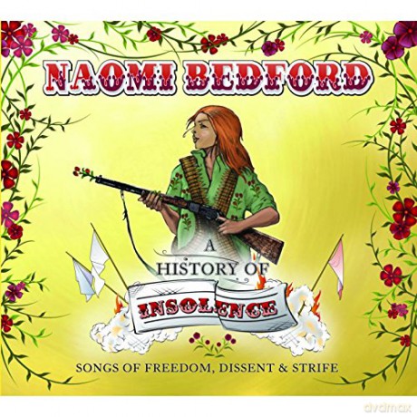 Naomi Bedford: A History Of Insolence [CD]