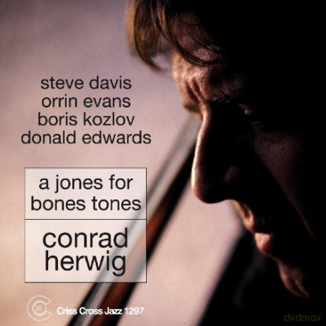 Conrad Herwig: A Jones For Bones Tones [CD]