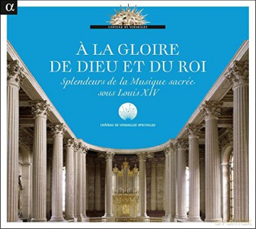 A La Gloire De Dieu Et Du Roi [CD]
