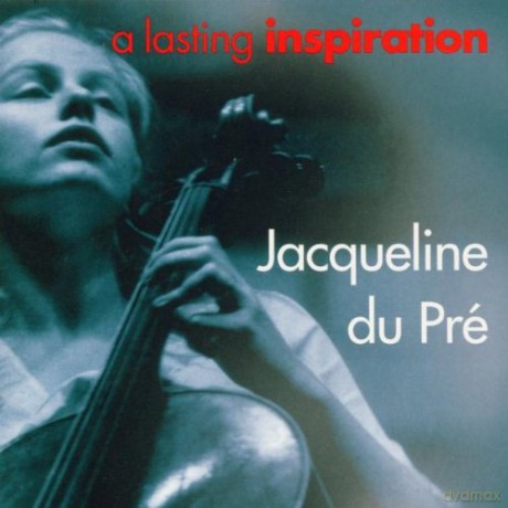 Jacqueline Du Pre: A Lasting Inspiration [2CD]