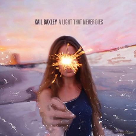 Kail Baxley: A Light That Never Dies [CD]
