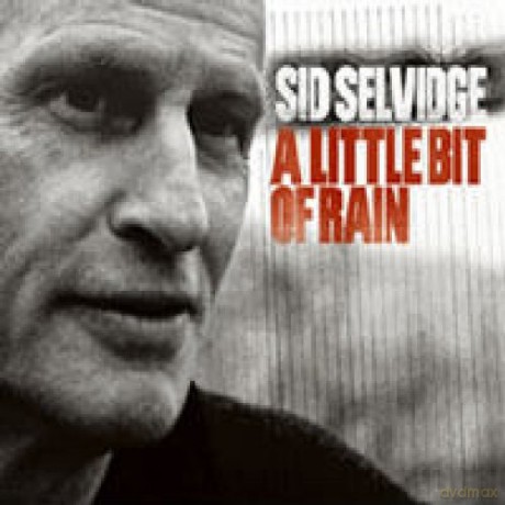 Sid Selvidge: A Little Bit Of Rain [CD]