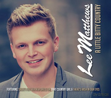 Lee Matthews: A Little Bitty Country [CD]