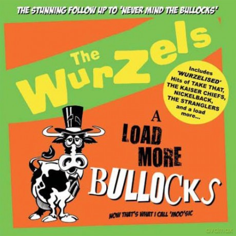 The Wurzels: A Load More Bullocks [CD]