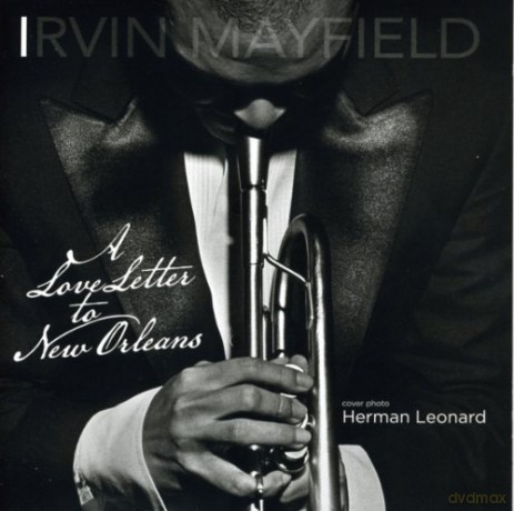 Irvin Mayfield: A Love Letter To New Orleans [CD]
