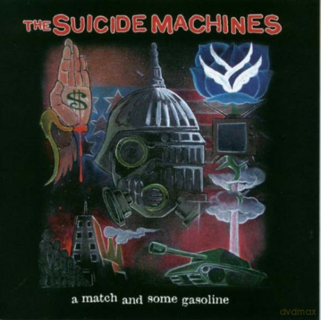 The Suicide Machines: A Match And Some Gasoline [CD]