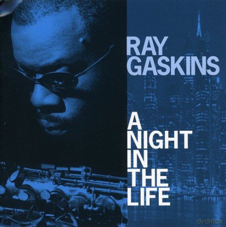 Ray Gaskins: A Night In The Life [CD]