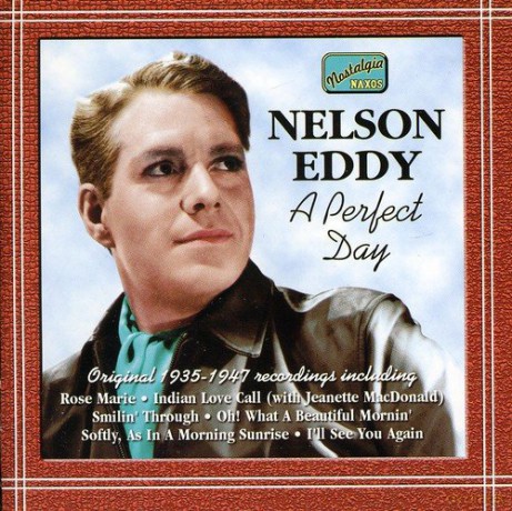 Nelson Eddy: A Perfect Day [CD]