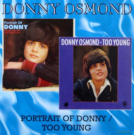 Donny Osmond: A Portrait Of Donny/Too Young [CD]
