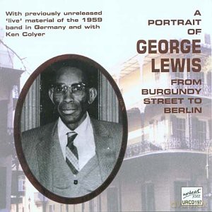Georgelewis: A Portrait Of George Lewis [CD]