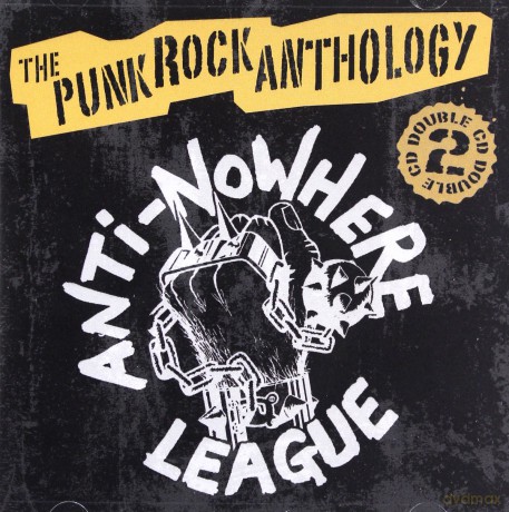 Anti-Nowhere League: A Punk Rock Anthology [2CD]