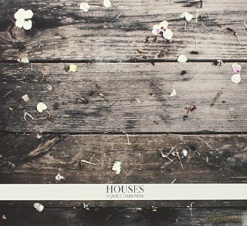 Houses: A Quiet Darkness [CD]