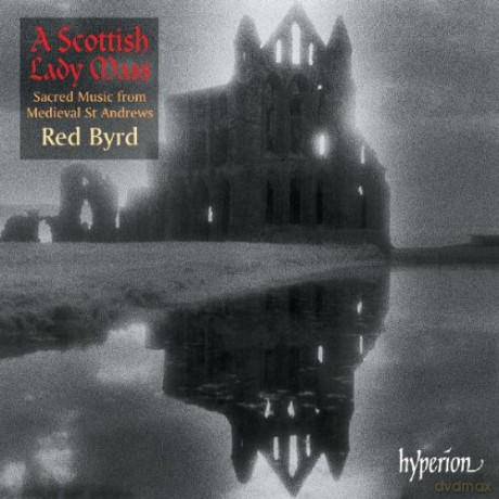 Red Byrd: A Scottish Lady Mass [CD]