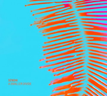Sendai: A Smaller Divide [CD]