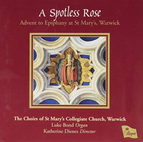 Advent To Epiphany: A Spotless Rose [CD]