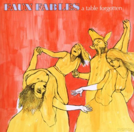 Faun Fables: A Table Forgotten [CD]