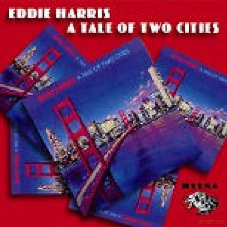 Eddie Harris: A Tale Of Two Cities [CD]