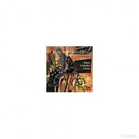 Ripon Cathedral Choirs: A Thing Most Wonderful [CD]