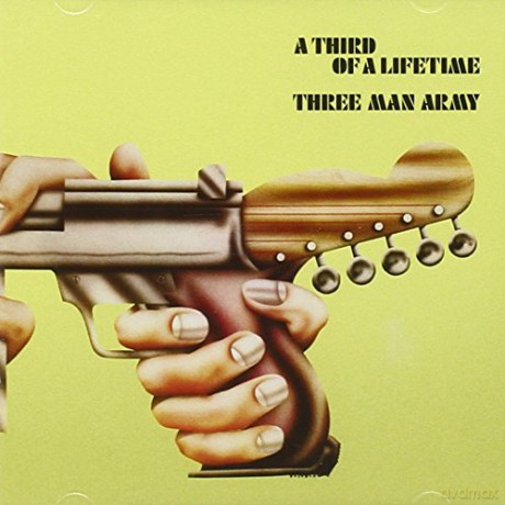 Three Man Army: A Third Of A Lifetime (Remaste [CD]
