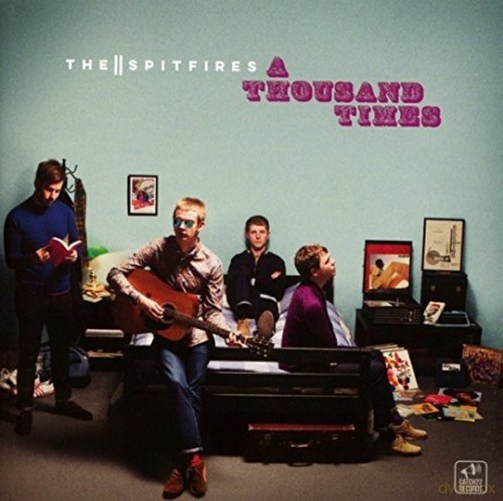 The Spitfires: A Thousand Times [CD]
