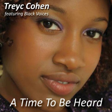 Treyc Cohen: A Time To Be Heard [CD]