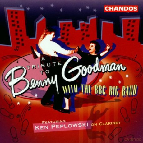 Bbc Big Band: A Tribute To Benny Goodman [CD]