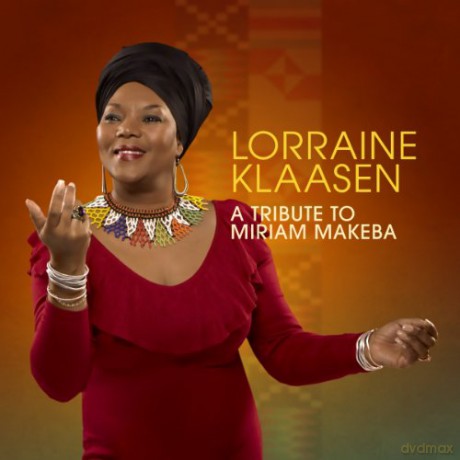Lorraine Klaasen: A Tribute To Miriam Makeba [CD]