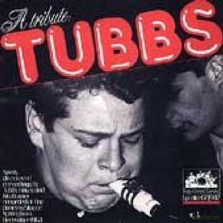 Tubby Hayes: A Tribute To Tubbs [CD]